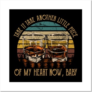 Take It Take Another Little Piece Of My Heart Now, Baby Country Music Wine Cups Posters and Art